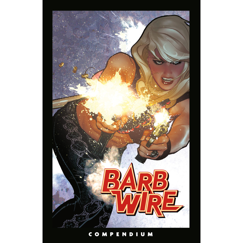 THE BARB WIRE COMPENDIUM TP