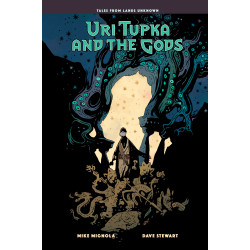 URI TUPKA AND THE GODS HC: ANOTHER STORY FROM LANDS UNKNOWN