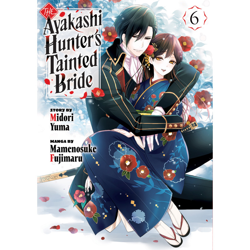 THE AYAKASHI HUNTER'S TAINTED BRIDE GN VOL 06