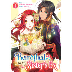 BETROTHED TO MY SISTER'S EX GN VOL 01