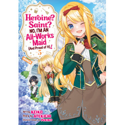 HEROINE? SAINT? NO, I'M AN ALL-WORKS MAID (AND PROUD OF IT)! GN VOL 05
