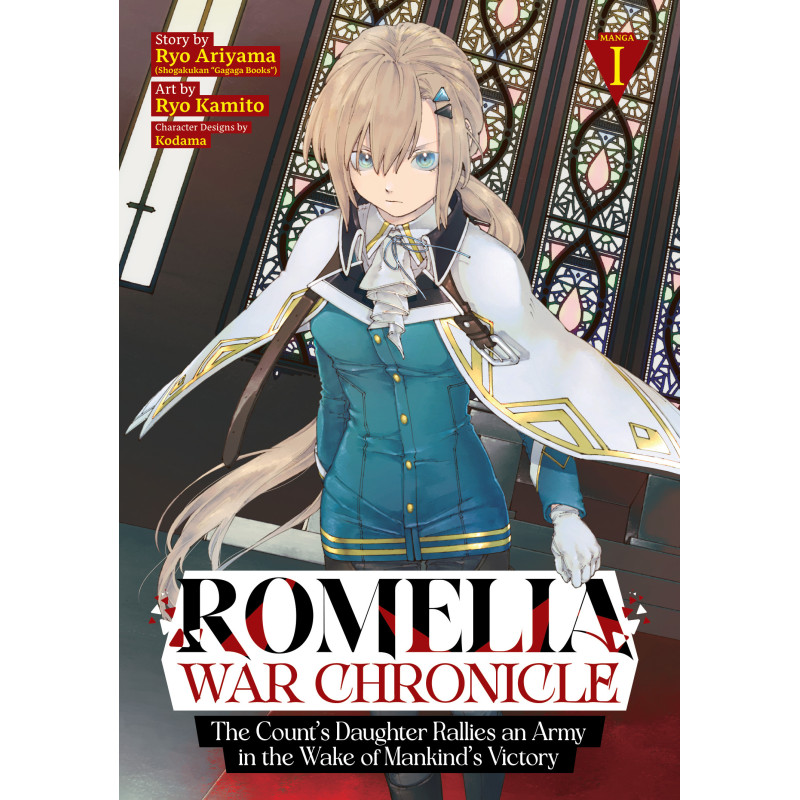 ROMELIA WAR CHRONICLE: THE COUNT'S DAUGHTER RALLIES AN ARMY IN THE WAKE OF MANKIND'S VICTORY GN VOL 01