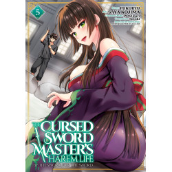 THE CURSED SWORD MASTER'S HAREM LIFE: BY THE SWORD, FOR THE SWORD GN VOL 05