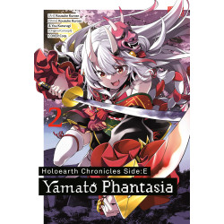 HOLOEARTH CHRONICLES SIDE:E YAMATO PHANTASIA GN VOL 02