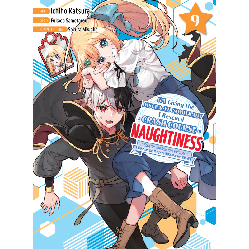 I'M GIVING THE DISGRACED NOBLE LADY I RESCUED A CRASH COURSE IN NAUGHTINESS GN VOL 09