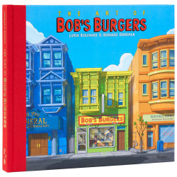 THE ART OF BOB S BURGERS
