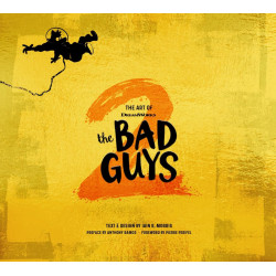 ART OF DREAMWORKS THE BAD GUYS 2