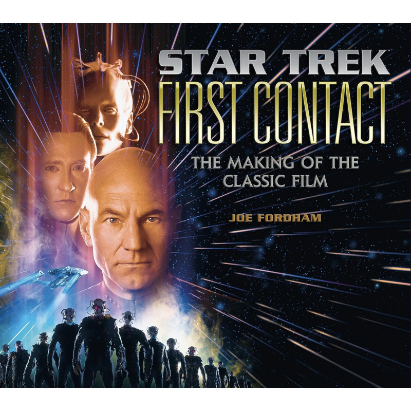 STAR TREK FIRST CONTACT MAKING OF THE CLASSIC FILM