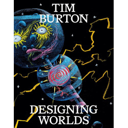 TIM BURTON DESIGNING WORLDS
