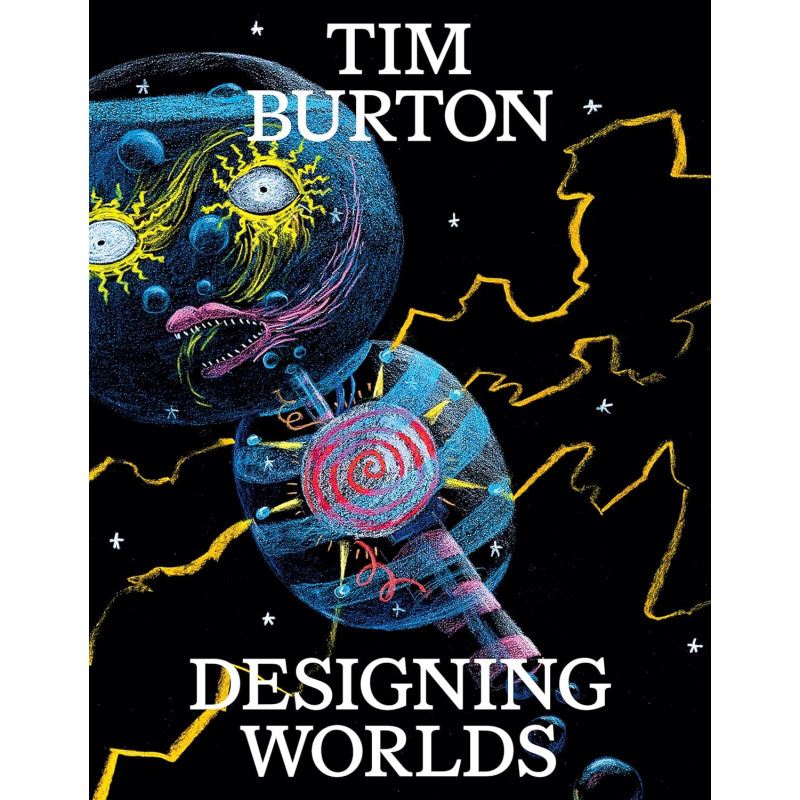 TIM BURTON DESIGNING WORLDS