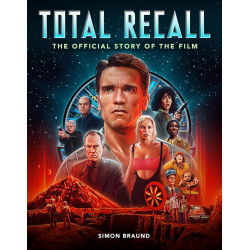 TOTAL RECALL OFFICIAL STORY OF THE FILM