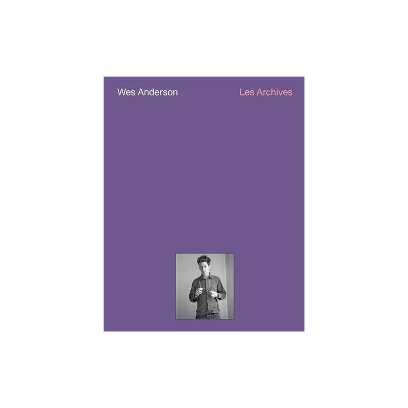 WES ANDERSON LES ARCHIVES CINEMATHEQUE VERSION FRANCAISE