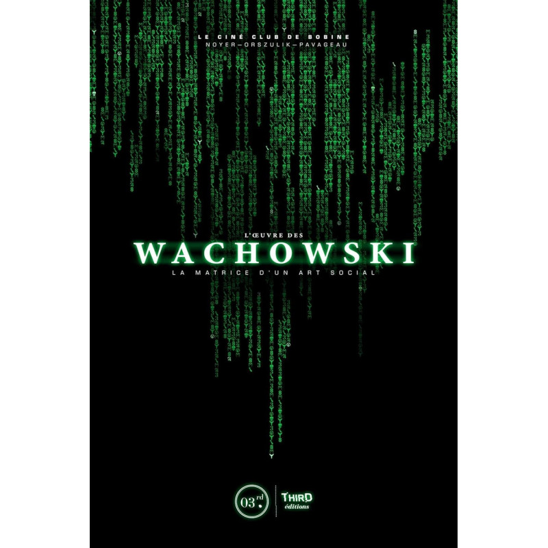 L OEUVRE DES WACHOWSKI  LA MATRICE D UN ART SOCIAL