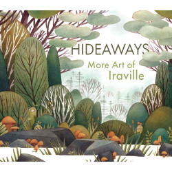 HIDEWAYS  MORE ART FROM IRAVILLE