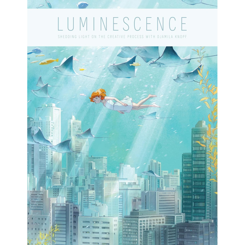 LUMINESCENCE SHEDDING LIGHT ON THE CREATIVE PROCESS WITH DJAMILA KNOPF