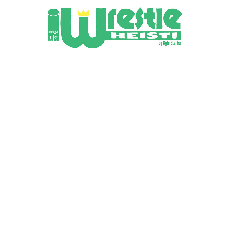 WRESTLE HEIST 1 (OF 5) CVR B BLANK SKETCH VAR