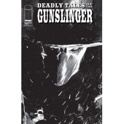 DEADLY TALES OF THE GUNSLINGER SPAWN 14 CVR B PATRIC REYNOLDS B&W VAR