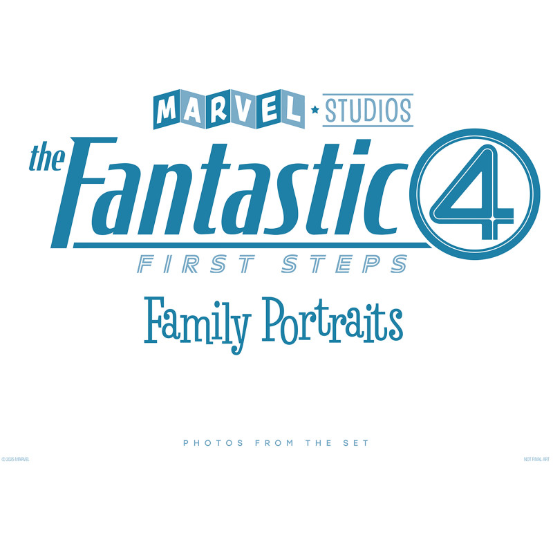 MARVEL STUDIOS' THE FANTASTIC FOUR: FIRST STEPS HC FAMILY PORTRAITS - PHOTOS FROM THE SET