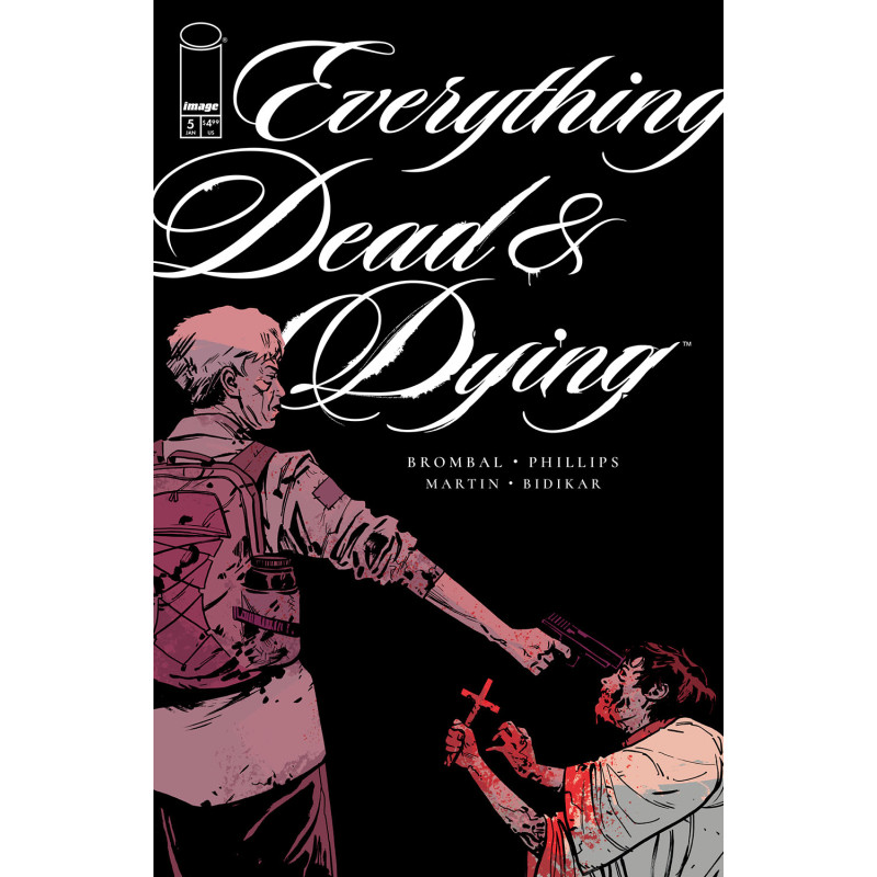 EVERYTHING DEAD & DYING 5 (OF 5) CVR B JACOB PHILLIPS GUN VAR (MR)