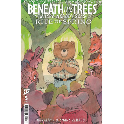 BENEATH THE TREES WHERE NOBODY SEES: RITE OF SPRING 5 CVR A PATRICK HORVATH