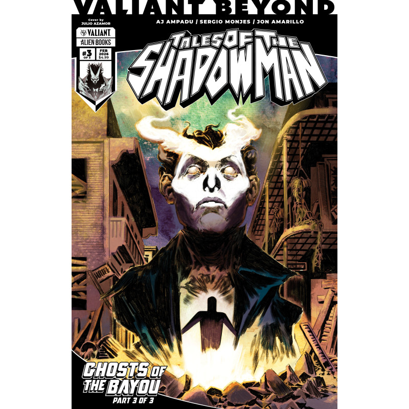 VALIANT BEYOND: TALES OF THE SHADOWMAN 6 - GHOSTS OF THE BAYOU 3 CVR B JULIO AZAMOR VAR