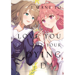 I WANT TO LOVE YOU TILL YOUR DYING DAY GN VOL 07