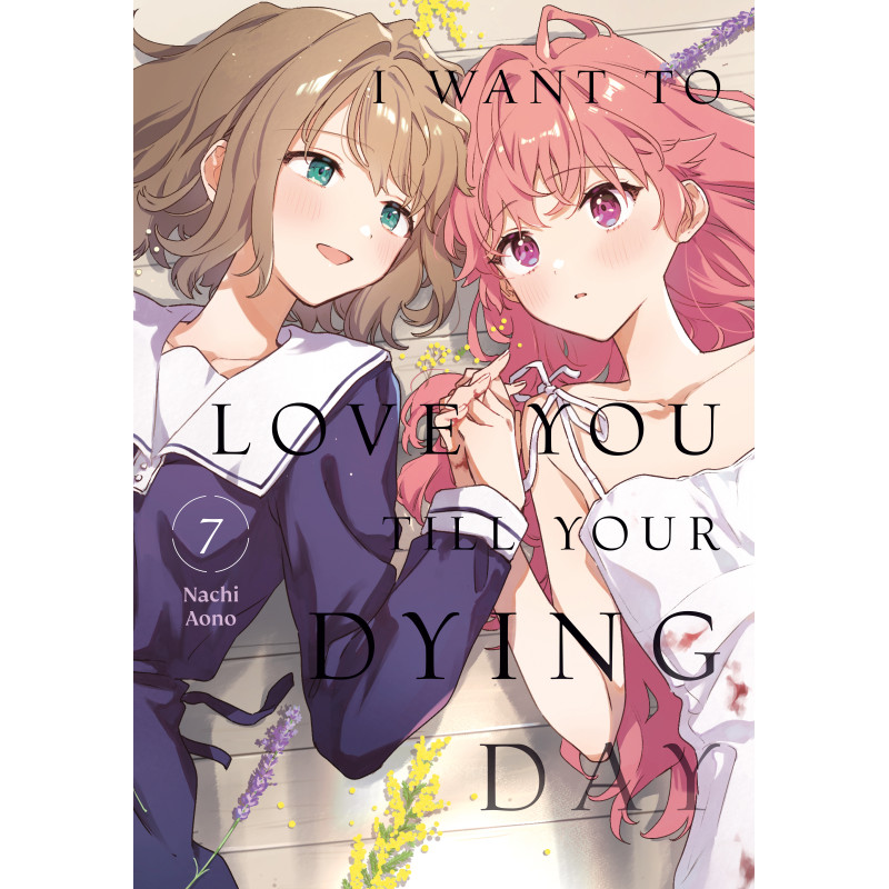 I WANT TO LOVE YOU TILL YOUR DYING DAY GN VOL 07