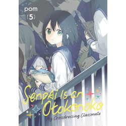 SENPAI IS AN OTOKONOKO: MY CROSSDRESSING CLASSMATE GN VOL 05