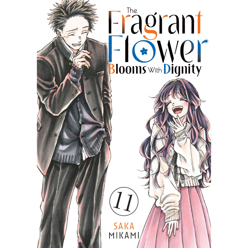 THE FRAGRANT FLOWER BLOOMS WITH DIGNITY GN VOL 11