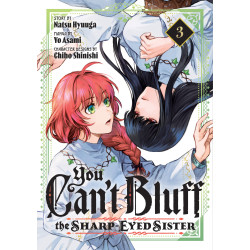 YOU CAN'T BLUFF THE SHARP-EYED SISTER GN VOL 03
