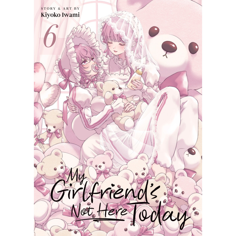 MY GIRLFRIEND'S NOT HERE TODAY GN VOL 06