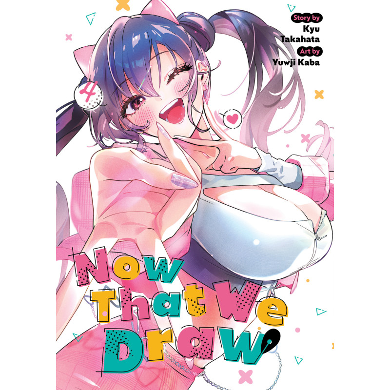 NOW THAT WE DRAW GN VOL 04