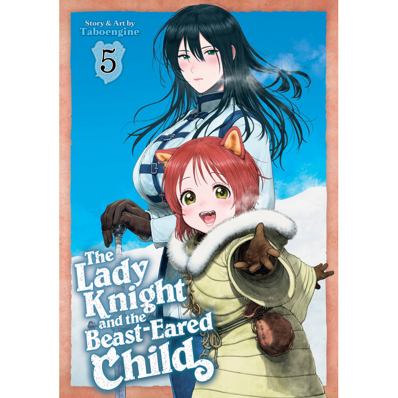 THE LADY KNIGHT AND THE BEAST-EARED CHILD GN VOL 05