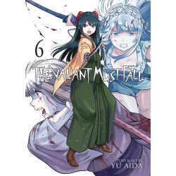 THE VALIANT MUST FALL GN VOL 06