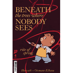 BENEATH THE TREES WHERE NOBODY SEES: RITE OF SPRING 4 CVR C BEALS VAR