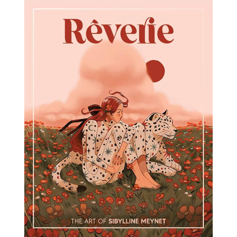 REVERIE THE ART OF SIBYLLINE MEYNET