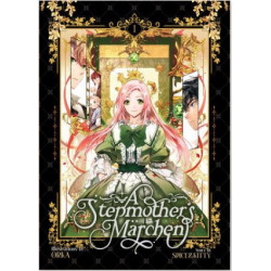A Stepmother's Marchen Vol. 1 A Stepmother's Marchen Vol. 1