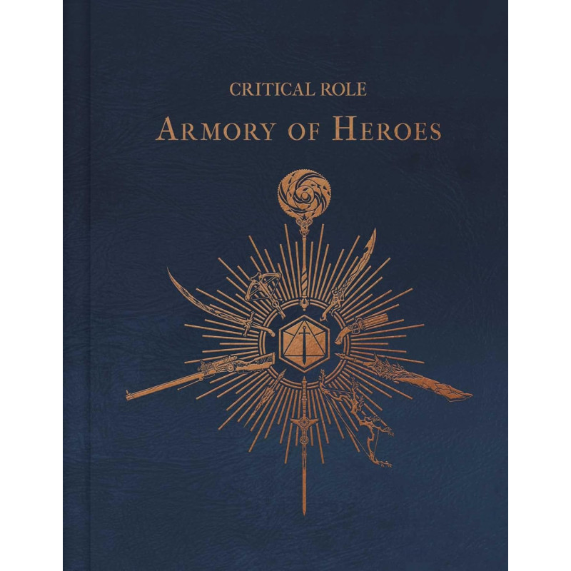 CRITICAL ROLE THE ARMORY OF HEROES