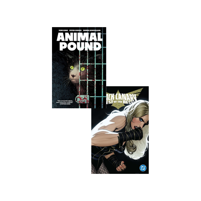 PACK EXTRA TOM KING ANIMAL POUND HC & BLACK CANARY BEST OF THE BEST HC
