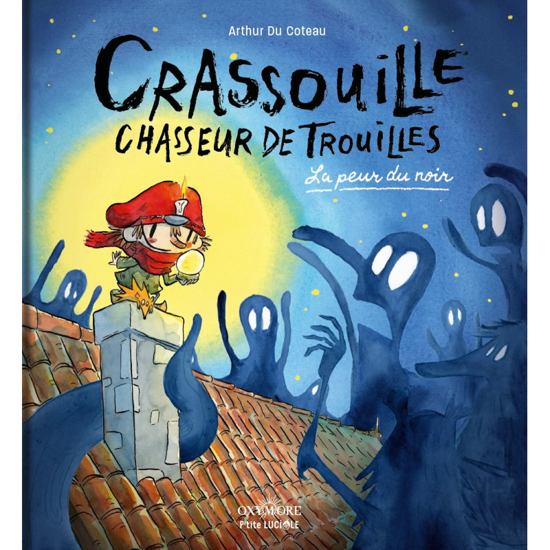 CRASSOUILLE CHASSEUR DE TROUILLE  LA PEUR DU NOIR