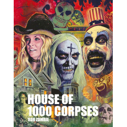 HOUSE OF 1000 CORPSES THE MAKING OF A CULT CLASSIC
