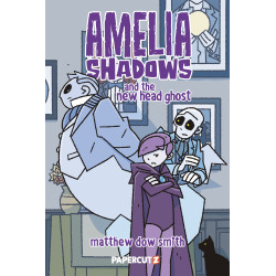 AMELIA SHADOWS AND THE NEW HEAD GHOST TP