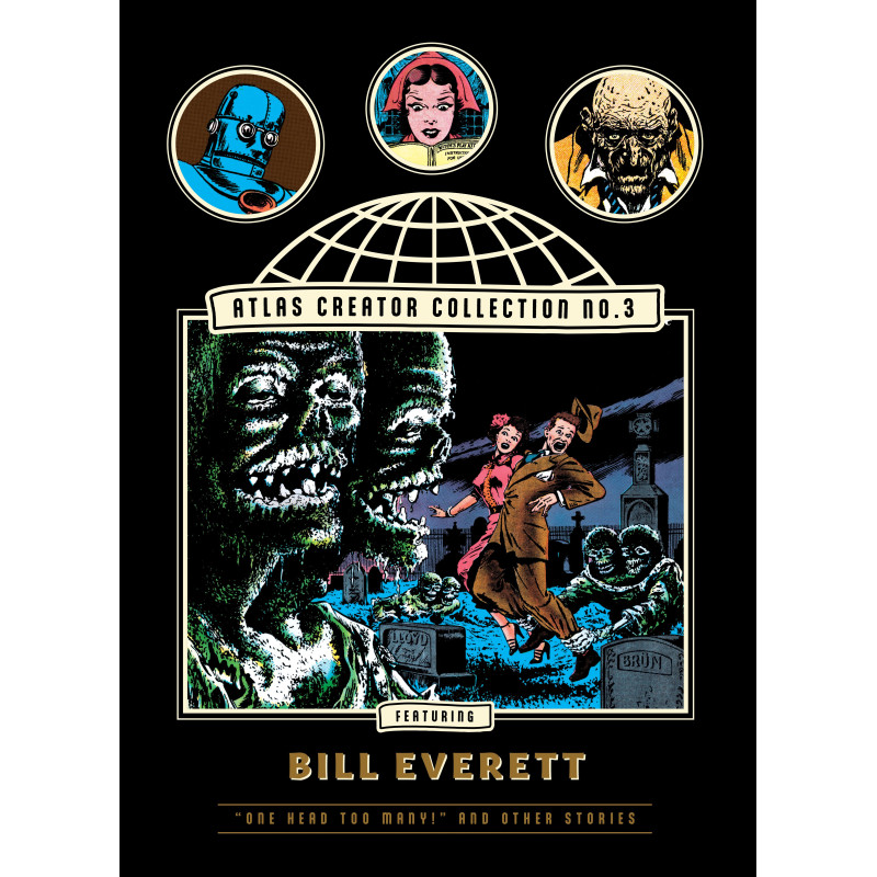 ATLAS CREATOR COLLECTION HC NO 03 BILL EVERETT VOL 01 ONE HEAD TOO MANY AND OTHER WEIRD HORROR STORIES (MR)
