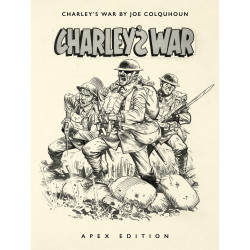 CHARLEYS WAR BY JOE COLQUHOUN APEX EDITION HC