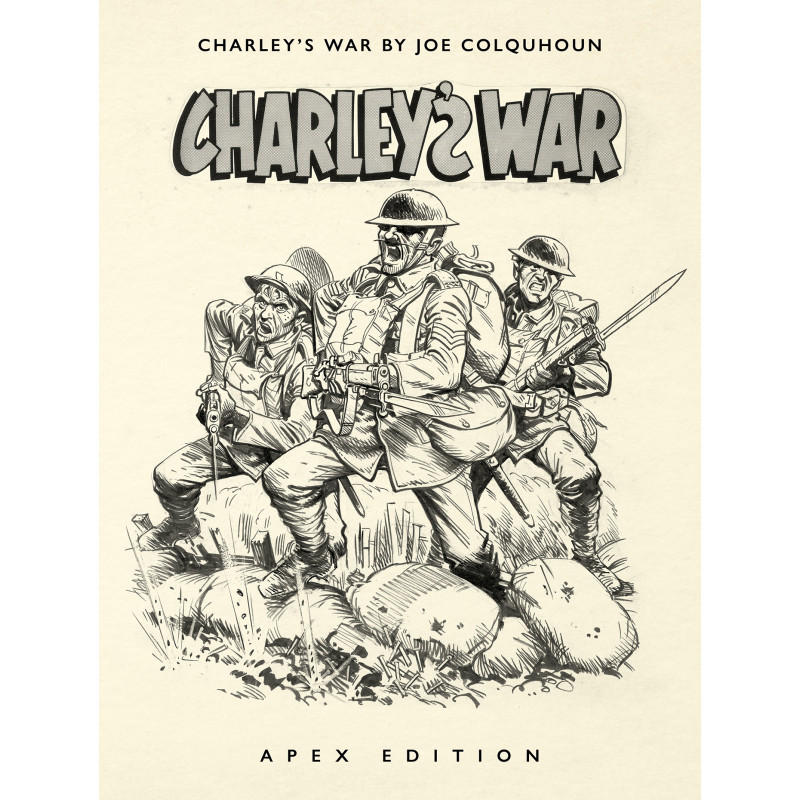 CHARLEYS WAR BY JOE COLQUHOUN APEX EDITION HC