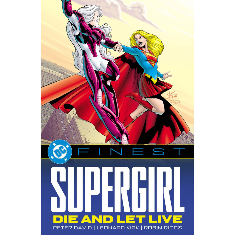 DC FINEST SUPERGIRL DIE AND LET LIVE TP