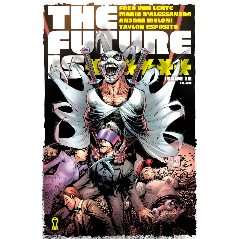 FUTURE IS ****** 12 CVR A WHILCE PORTACIO & ALEX SINCLAIR (MR)