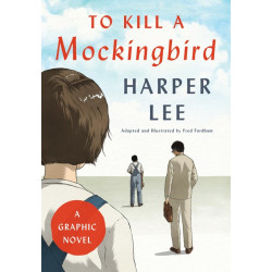 TO KILL A MOCKINGBIRD A GRAPHIC NOVEL HC Previously Offered Thru Other Distributors