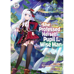 SHE PROFESSED HERSELF PUPIL OF THE WISE MAN (LIGHT NOVEL) VOL. 16