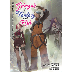 GRIMGAR OF FANTASY AND ASH (LIGHT NOVEL) VOL. 21